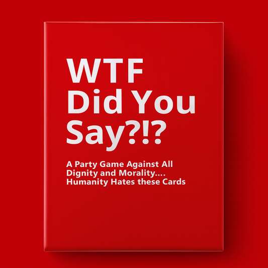 WTF Did You Say?!? – The Ultimate Party Card Game